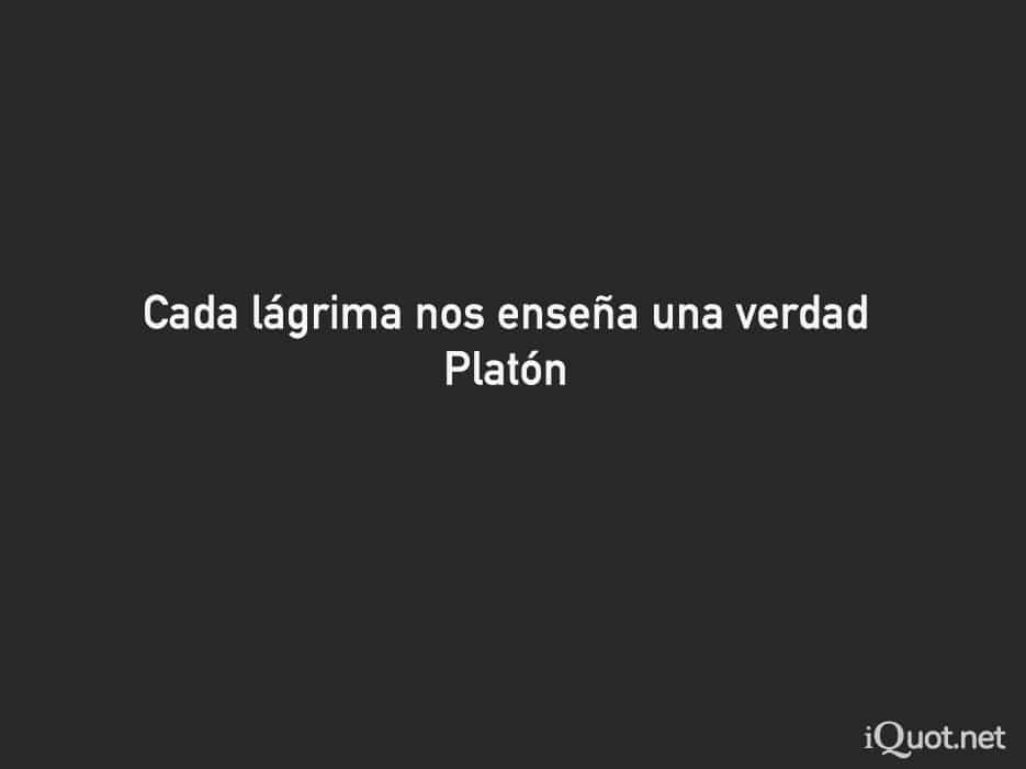 Cada lágrima nos enseña una verdad